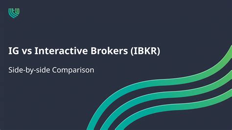 IG vs Interactive Brokers 2023 .